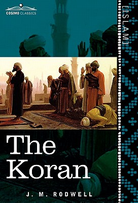 The Koran - Rodwell, J M (Translated by), and Margoliouth, David S (Introduction by)