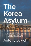 The Korea Asylum