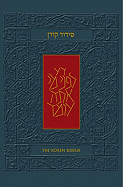 The Koren Sacks Siddur: A Hebrew/English Prayerbook for Shabbat & Holidays with Translation & Commentary by Rabbi Sir Jonathan Sacks, Canadian Edition