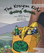The Krayon Kids: Going Green