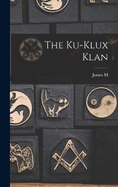 The Ku-Klux Klan