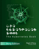 The Kubernetes Book: Borg Collector's Edition
