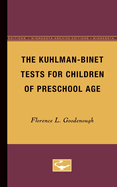 The Kuhlman-Binet Tests for Children of Preschool Age
