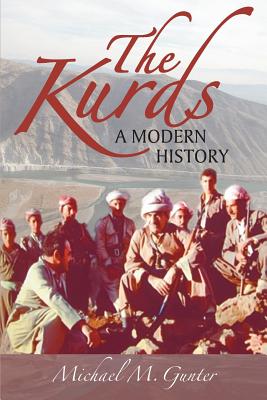 The Kurds: A Modern History - Gunther, Michael