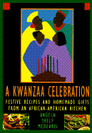 The Kwanzaa Celebration Cookbook: 0festive Recipes and Homemade Gifts from an African-American Kitchen - Medearis, Angela Shelf