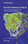 The Kyoto Protocol in the EU: European Community and Member States Under International and European Law