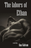 The Labors of Ethan