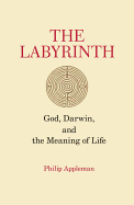 The Labyrinth: God, Darwin, and the Meaning of Life