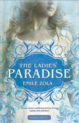 The Ladies' Paradise - Zola, Emile, and Fitzlyon, April (Translated by)