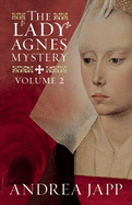 The Lady Agns Mystery - Volume 2: The Divine Blood and Combat of Shadows