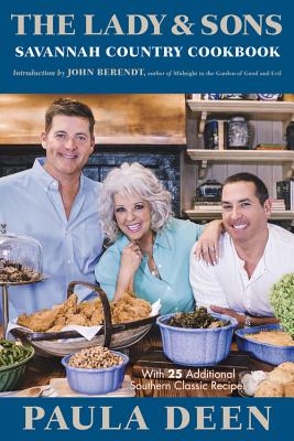 The Lady and Sons Savannah Country Cookbook - Deen, Paula H