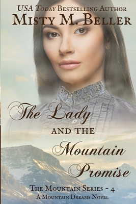 The Lady and the Mountain Promise - Beller, Misty M