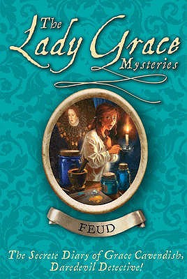 The Lady Grace Mysteries: Feud - Cavendish, Grac