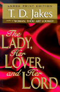 The Lady Her Lover and Her Lord - Jakes, T D