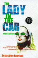 The Lady In The Car With Glasses And Gun