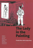 The Lady in the Painting: A Basic Chinese Reader, Expanded Edition, Simplified Characters