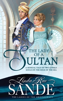 The Lady of a Sultan - Sande, Linda Rae