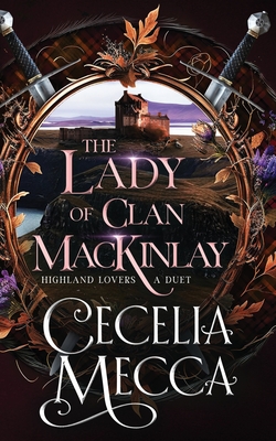The Lady of Clan MacKinlay - Mecca, Cecelia