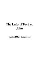 The Lady of Fort St. John