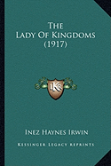 The Lady Of Kingdoms (1917)