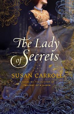 The Lady of Secrets - Carroll, Susan