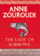 The Lady of Sorrows - Zouroudi, Anne