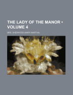 The Lady of the Manor Volume 4