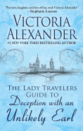 The Lady Travelers Guide to Deception with an Unlikely Earl