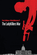 The LadyKillers War: From the Case Files of Max Christian, PI