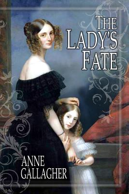 The Lady's Fate: The Reluctant Grooms Series - Gallagher, Anne