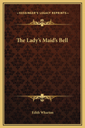 The Lady's Maid's Bell