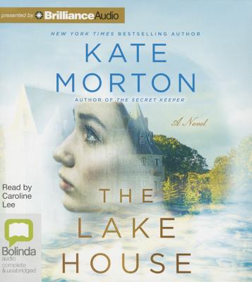 The Lake House - Morton, Kate, and Lee, Caroline (Read by)