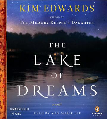 The Lake of Dreams - Edwards, Kim, and Lee, Ann Marie (Read by)