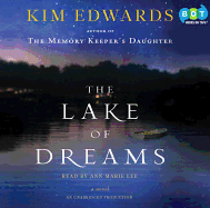 The Lake of Dreams - Edwards, Kim, and Lee, Ann Marie (Read by)