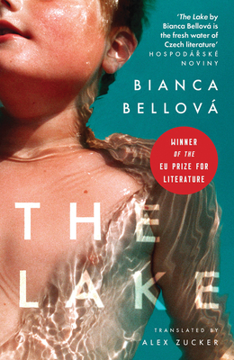 The Lake - BELLOVA, BIANCA, and Zucker, Alex (Translated by)