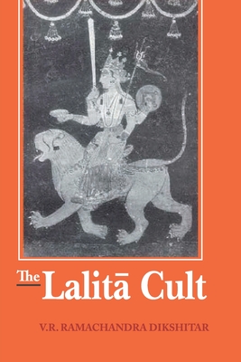 The Lalita Cult - Dikshitar, V. R. Ramachandra