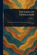 The Land of Desolation
