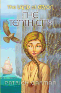The Land of Elyon #3: The Tenth City