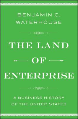 The Land of Enterprise - Waterhouse, Benjamin C