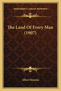 The Land of Every Man (1907)