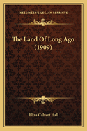 The Land Of Long Ago (1909)