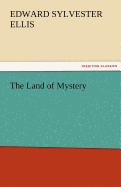 The Land of Mystery