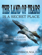 The Land of Tears: Is a Secret Place