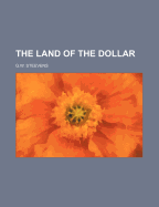 The Land of the Dollar