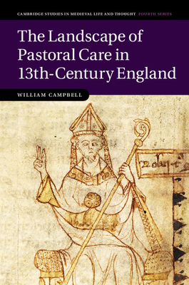 The Landscape of Pastoral Care in 13th-Century England - Campbell, William H.