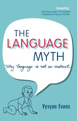 The Language Myth - Evans, Vyvyan