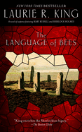 The Language of Bees: A Novel of Suspense Featuring Mary Russell and Sherlock Holmes