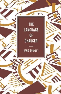 The Language of Chaucer - Burnley, David
