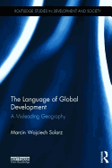 The Language of Global Development: A Misleading Geography