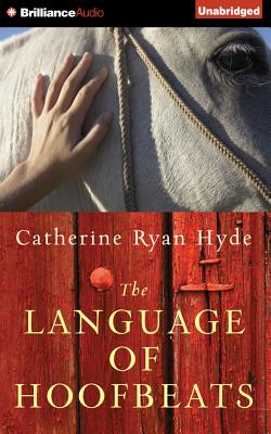 The Language of Hoofbeats - Hyde, Catherine Ryan